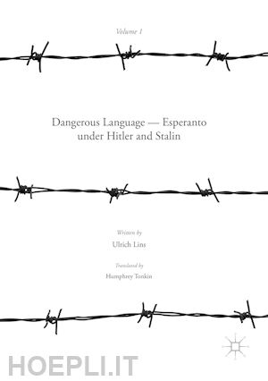 lins ulrich - dangerous language — esperanto under hitler and stalin