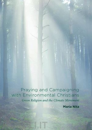 nita maria - praying and campaigning with environmental christians