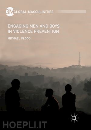 flood michael - engaging men and boys in violence prevention