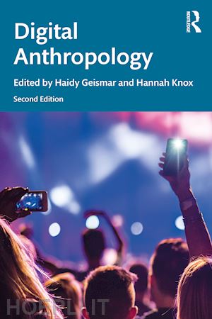 geismar haidy (curatore); knox hannah (curatore) - digital anthropology