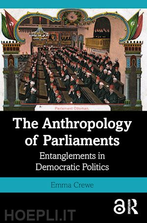 crewe emma - the anthropology of parliaments