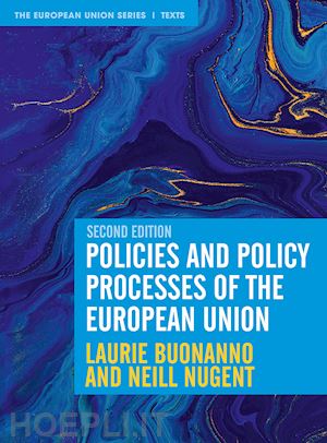 buonanno laurie; nugent neill - policies and policy processes of the european union