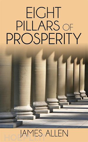 james allen - eight pillars of prosperity