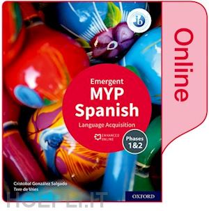 gonzález salgado cristóbal - myp spanish language acquisition (emergent) enhanced online course book