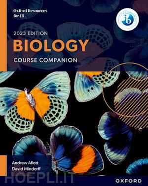 allott andrew; mindorff david - oxford resources for ib dp biology: course book