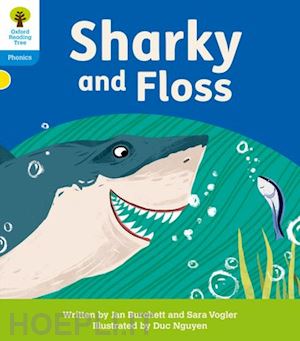 burchett jan; vogler sara - oxford reading tree: floppy's phonics decoding practice: oxford level 3: sharky and floss