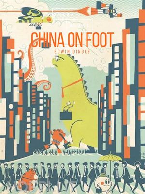 edwin dingle - across china on foot