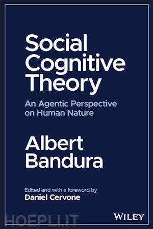 bandura - social cognitive theory: an agentic perspective on  human nature