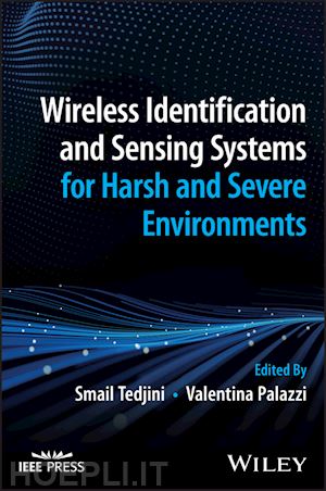 tedjini s - wireless identification and sensing systems for harsh and severe environments