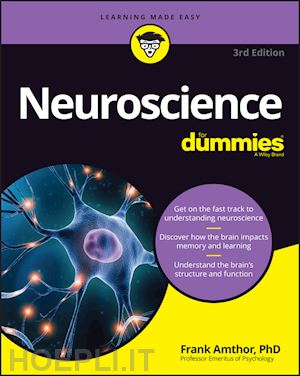 amthor - neuroscience for dummies, 3rd edition