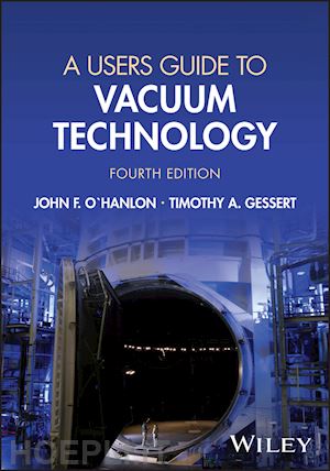 o'hanlon - a users guide to vacuum technology 4th edition