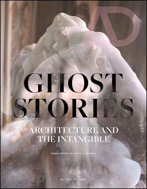 baldwin pj - ghost stories – architecture and the intangible