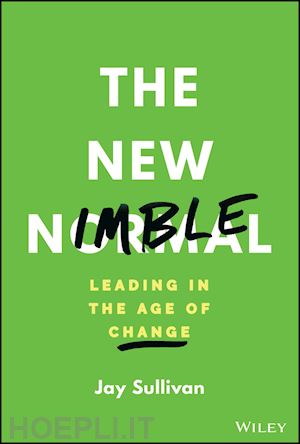 sullivan j - the new nimble – leading in the age of change