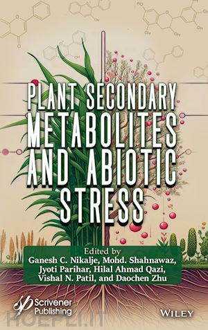 nikalje gc - plant secondary metabolites and abiotic stress