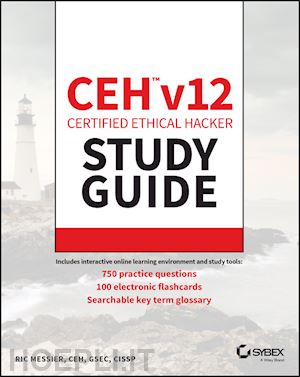messier r - ceh v12 certified ethical hacker study guide with 750 practice test questions