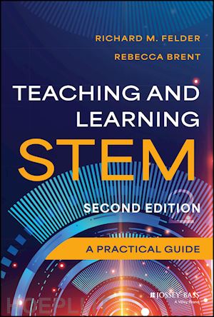 felder rm - teaching and learning stem – a practical guide