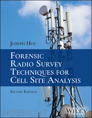 hoy j - forensic radio survey techniques for cell site analysis 2e