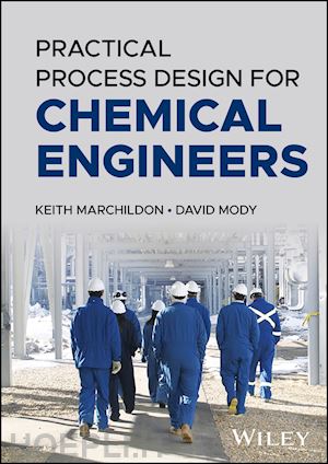 marchildon k - practical process design for chemical engineers