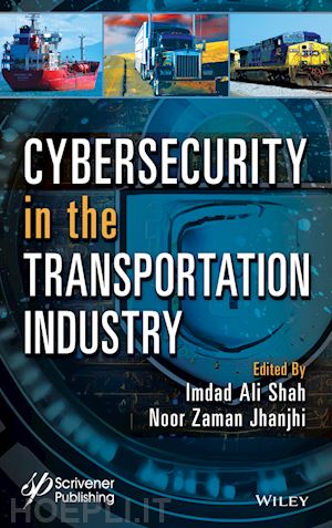 shah imdad ali (curatore); jhanjhi noor zaman (curatore) - cybersecurity in the transportation industry