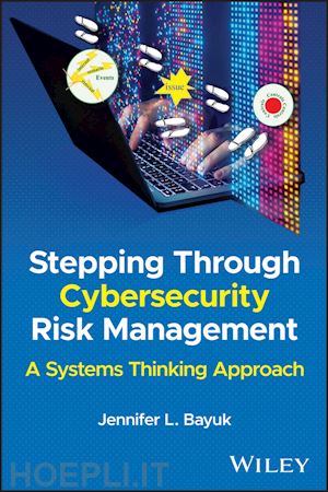 bayuk - stepping through cybersecurity risk management: a systems thinking approach