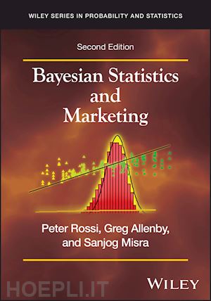 rossi peter e.; allenby greg m.; misra sanjog - bayesian statistics and marketing