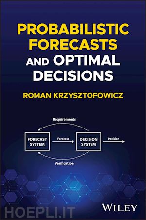 krzysztofowicz r - probabilistic forecasts and optimal decisions