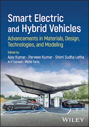 tariq mohd (curatore); sarwat arif i. (curatore) - smart electric and hybrid vehicles