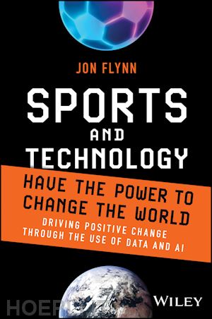 flynn j - sports and technology have the power to change the  world – driving positive change through the use of data and ai