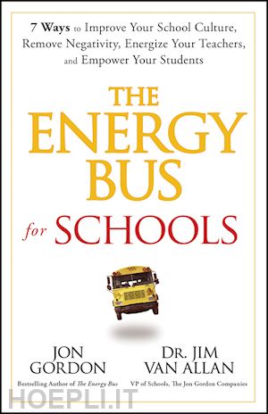 gordon jon; van allan jim - the energy bus for schools