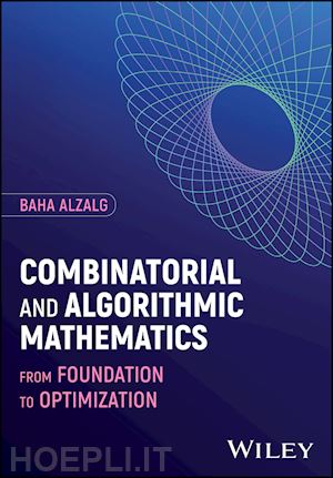 alzalg b - combinatorial and algorithmic mathematics – from foundation to optimization