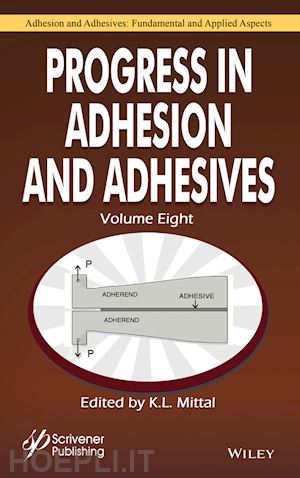 mittal - progress in adhesion and adhesives, volume 8