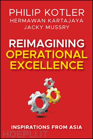 kotler p - reimagining operational excellence – inspirations from asia