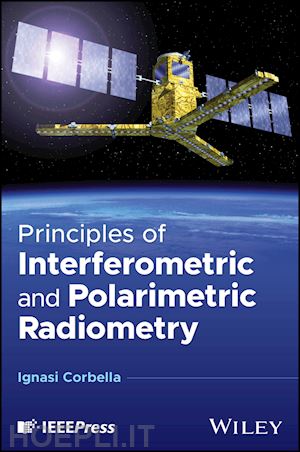 corbella i - principles of interferometric and polarimetric radiometry