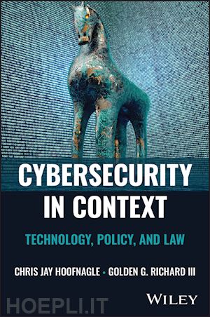 hoofnagle chris jay; iii richard golden g. - cybersecurity in context