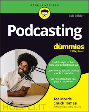 morris t - podcasting for dummies, 5th edition