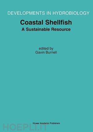 burnell gavin m. (curatore) - coastal shellfish — a sustainable resource