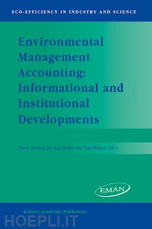 bennett m.d. (curatore); bouma j.j. (curatore); wolters t.j. (curatore) - environmental management accounting: informational and institutional developments