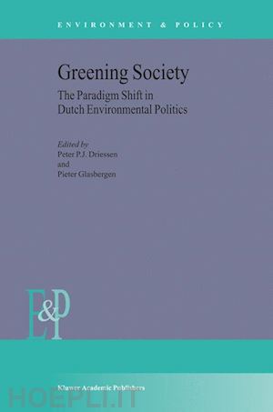driessen p.j. (curatore); glasbergen p. (curatore) - greening society