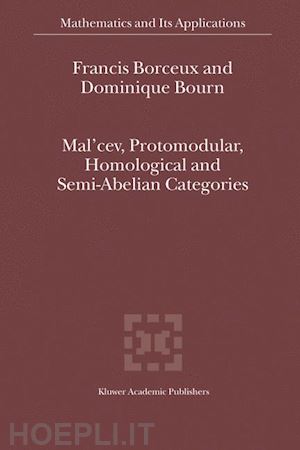 borceux francis; bourn dominique - mal'cev, protomodular, homological and semi-abelian categories