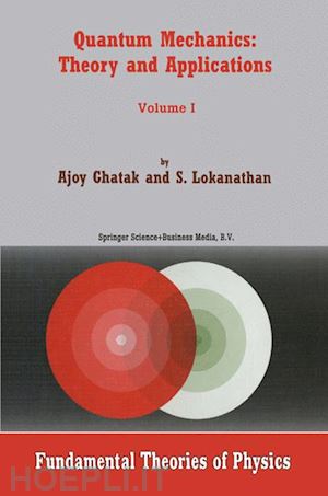 ghatak ajoy; lokanathan s. - quantum mechanics: theory and applications