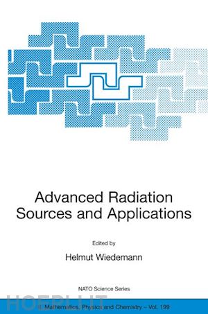 wiedemann helmut (curatore) - advanced radiation sources and applications