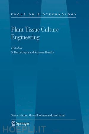 dutta gupta s. (curatore); ibaraki yasuomi (curatore) - plant tissue culture engineering