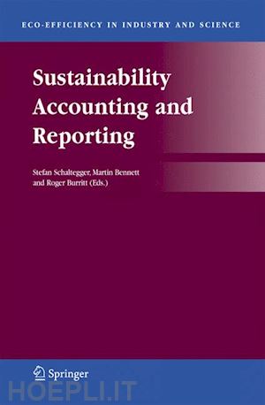 schaltegger stefan (curatore); bennett martin (curatore); burritt roger (curatore) - sustainability accounting and reporting