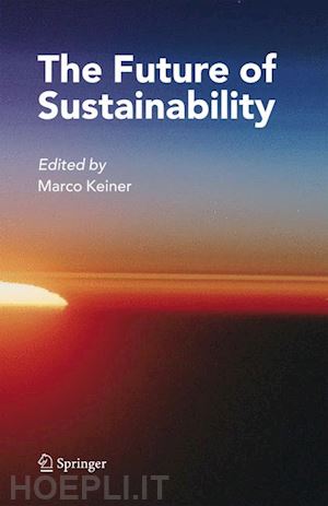 keiner marco (curatore) - the future of sustainability