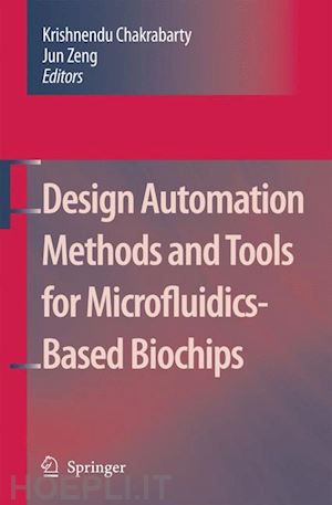 zeng jun (curatore) - design automation methods and tools for microfluidics-based biochips