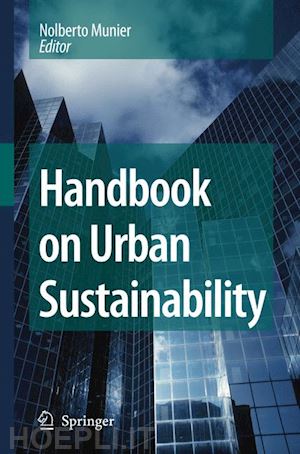 munier nolberto (curatore) - handbook on urban sustainability