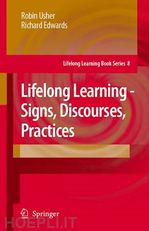 usher robin; edwards richard - lifelong learning - signs, discourses, practices