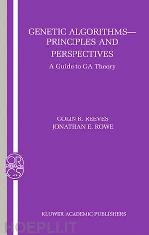 reeves colin r.; rowe jonathan e. - genetic algorithms: principles and perspectives