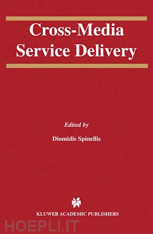 spinellis diomidis (curatore) - cross-media service delivery