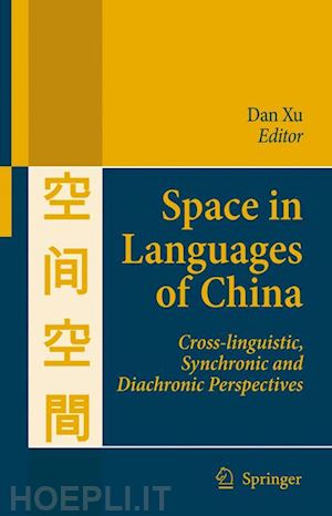 xu dan (curatore) - space in languages of china